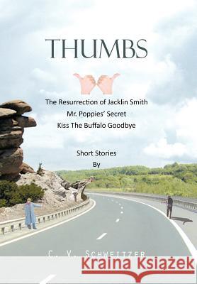 Thumbs C. V. Schweitzer 9781477124253