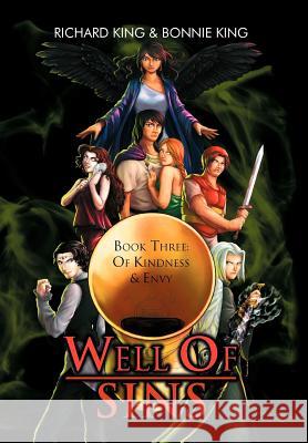 Well of Sins: Book Three: Of Kindness & Envy King, Richard 9781477124635