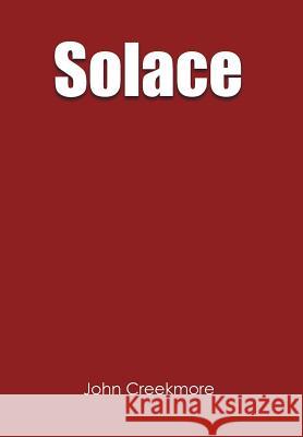 Solace John Creekmore 9781477125540