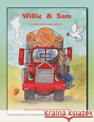 Willie and Sam Connie McFadden Tonsgard 9781477129715 Xlibris