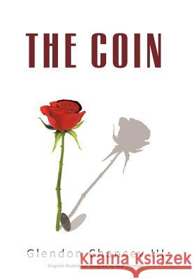 The Coin Glendon III Chancey 9781477130872 Xlibris Corporation