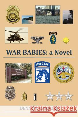 War Babies Dennis J. Carroll 9781477137604 Xlibris Corporation