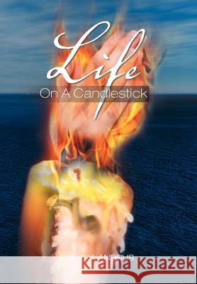 Life On A Candlestick Claudia Andrus 9781477143629