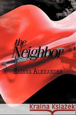 The Neighbor Eliana Alexander 9781477149638