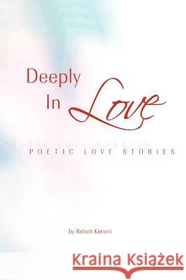 Deeply in Love Rahab Kimani 9781477152263 Xlibris Corporation