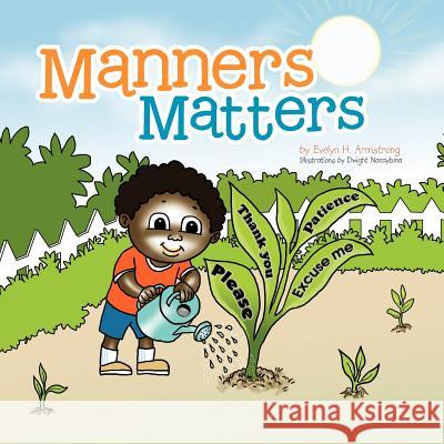 Manners Matters Evelyn H. Armstrong 9781477152348