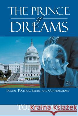 The Prince of Dreams Tony Vlad 9781477155516 Xlibris Corporation