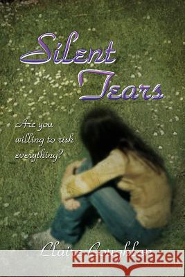 Silent Tears Claire Coughlan 9781477159248 Xlibris Corporation