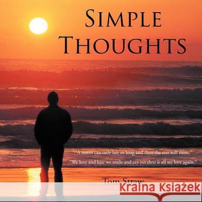 Simple Thoughts Tom Straw 9781477210116