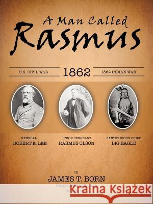 A Man Called Rasmus James T. Born 9781477211649