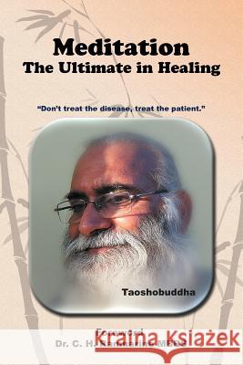 Meditation: The Ultimate in Healing Taoshobuddha 9781477214244