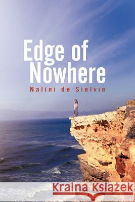 Edge of Nowhere Nalini D 9781477214466