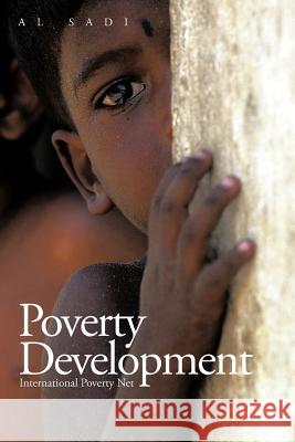 Poverty Development: International Poverty Net Al Sadi 9781477218808 Authorhouse UK
