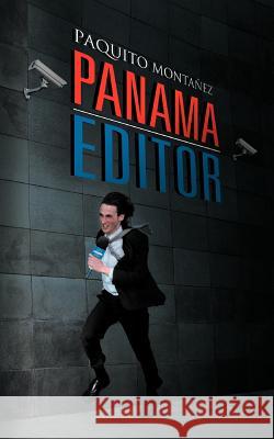 Panama Editor Paquito Mont 9781477220030