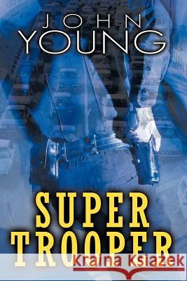 Super Trooper Dr John Young (Addis Ababa University) 9781477220498 Authorhouse