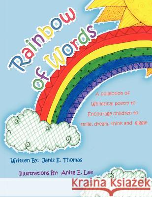 Rainbow of Words Janis E. Thomas 9781477221174