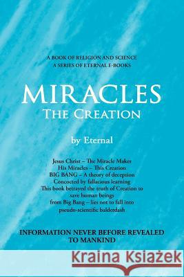 MIRACLES, The Creation  9781477223512 Authorhouse