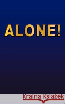 Alone!  9781477226285 Authorhouse
