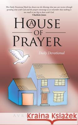 A House of Prayer: Daily Devotional English, Avril 9781477234525