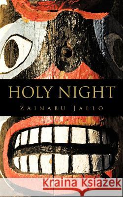 Holy Night Zainabu Jallo 9781477234808 Authorhouse