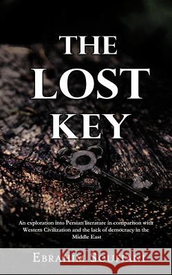 The Lost Key Ebrahim Soufiani 9781477239261 Authorhouse