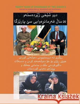 Twenty Years of Governance by Two Sheikh's: Twenty Years Pishdare, Sardar 9781477242551 Authorhouse