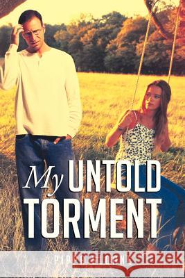 My Untold Torment Pippa Sloane 9781477250174 Authorhouse