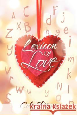 Lexicon of Love Pitman, Colin 9781477251560 Authorhouse
