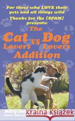 Thanks for the [SPAM]: The Cat Lovers vs Dog Lovers Addition Winter, Mary Jane 9781477252512