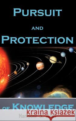 Pursuit and Protection of Knowledge Narinder Attri 9781477253236