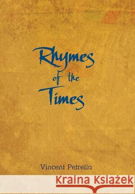 RHYMES of the TIMES Petrella, Vincent 9781477257715