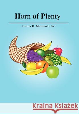 Horn of Plenty Liston B. Monsant 9781477257784 Authorhouse