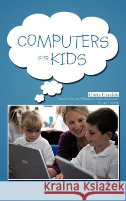 Computers For Kids Cataldo, Chris 9781477266571