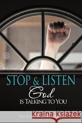 Stop & Listen: God is Talking to You Stephen, Pastor Emile 9781477271315