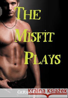 The Misfit Plays Gerard Denza 9781477272534