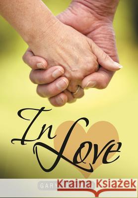 In Love Gary Littman 9781477276594 Authorhouse