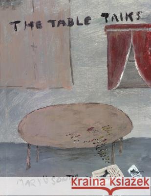 The Table Talks Mary G. Sontag 9781477276945