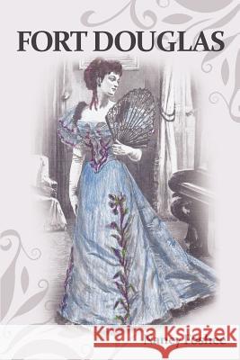Fort Douglas Nancy Foshee 9781477279694 Authorhouse
