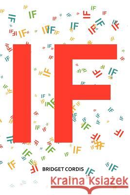 If Bridget Cordis 9781477279717