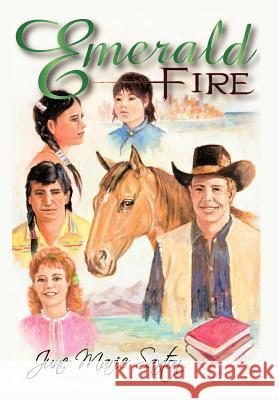 Emerald Fire June Marie Saxton 9781477280720 Authorhouse