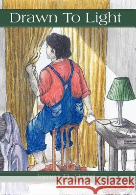Drawn to Light Hand, James D. 9781477283196