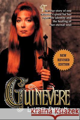 Guinevere Laurel Phelan 9781477284742 Authorhouse