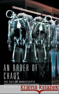 An Order of Chaos: The Outlaw Manuscripts The Leopard of Shadows 9781477286531