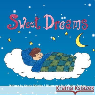 Sweet Dreams Carrie Shields 9781477293218