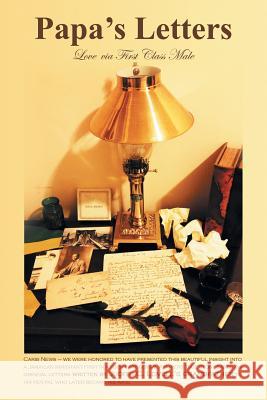 Papa's Letters: Love via First-Class Male Lovell, Judith C. 9781477299777 Authorhouse