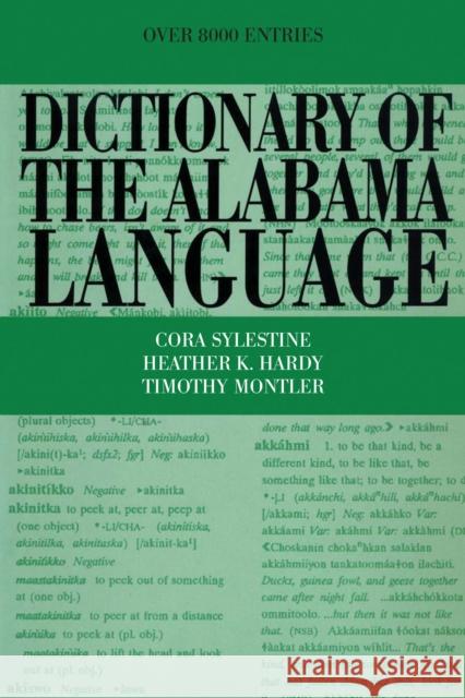 Dictionary of the Alabama Language Cora Sylestine Heather K Hardy Timothy Montler 9781477300701 University of Texas Press