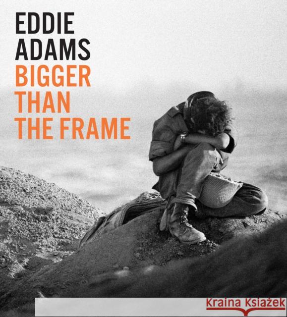 Eddie Adams: Bigger Than the Frame Eddie Adams Don Carleton Alyssa Adams 9781477311851