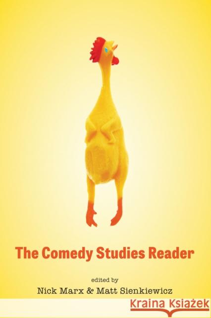 The Comedy Studies Reader Marx, Nick 9781477315996 University of Texas Press