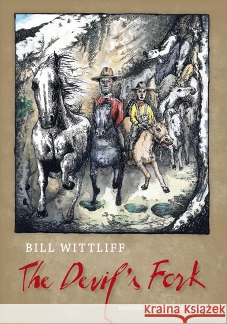The Devil's Fork Bill Wittliff Edward Carey 9781477317587 University of Texas Press