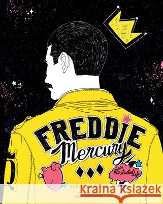 Freddie Mercury: An Illustrated Life Casas, Alfonso 9781477320631